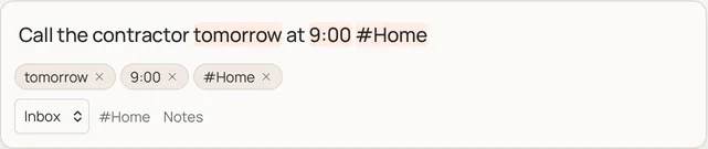 Quick add with “Call the contractor tomorrow at 9:00 #Home” typed in: tomorrow, 9:00 and the Home project are picked out of the sentence.
